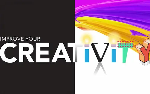 Boost Your Creativity Boost Your Creativity